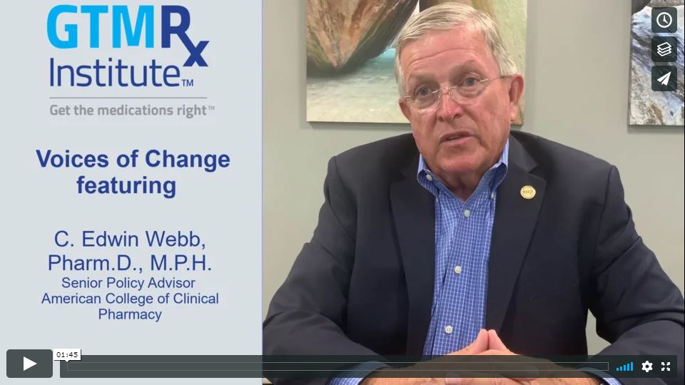 Voices of Change: C. Edwin Webb, Pharm.D., MPH, on the importance of ...